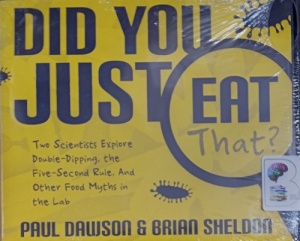 Did You Just Eat That? written by Paul Dawson and Brain Sheldon performed by Matthew Boston on Audio CD (Unabridged)